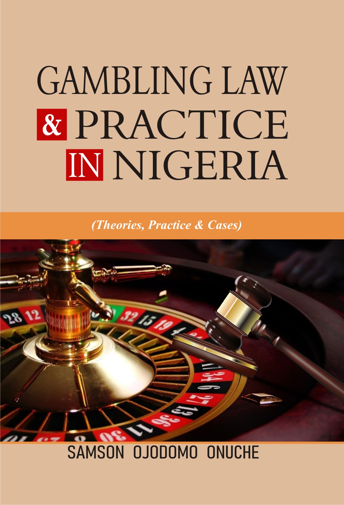 Cover of Gambling Law & Practice in Nigeria by Samson Onuche